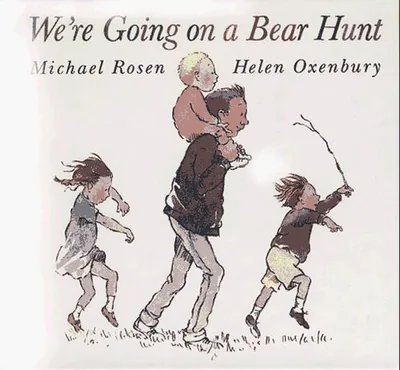 Cover of We're Going on a Bear Hunt by Michael Rosen and Helen Oxenbury