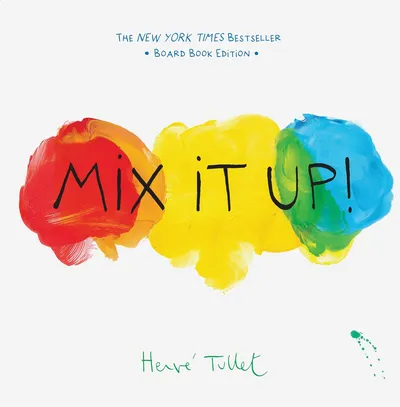 Cover of Mix It Up! by Hervé Tullet