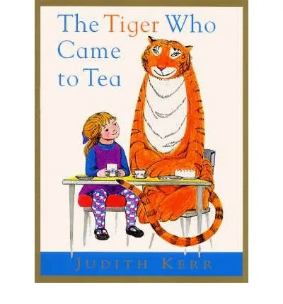 Cover of The Tiger Who Came to Tea by Judith Kerr