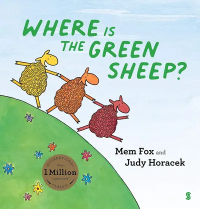 Cover of Where Is the Green Sheep? by Mem Fox and Judy Horacek